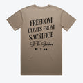 Freedom Comes From Sacrifice Tee - Mushroom